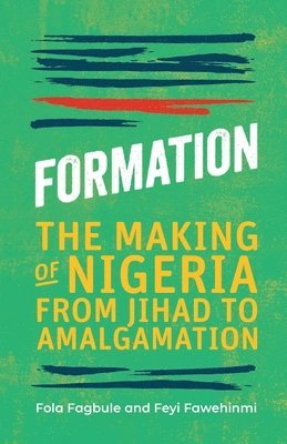 Fola Fagbule, Feyi Fawehinmi - Formation, Inbunden