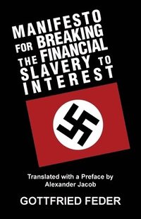 bokomslag Manifesto for Breaking the Financial Slavery to Interest