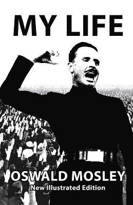 bokomslag My Life - Oswald Mosley