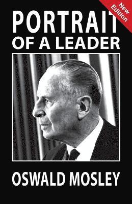 A K Chesterton - Portrait of a Leader - Oswald Mosley, Häftad