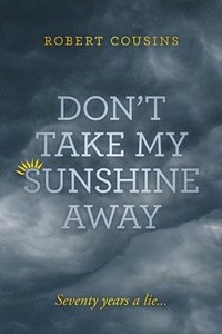 bokomslag Don't take my sunshine away