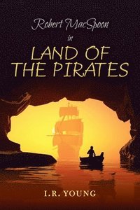 bokomslag Robert MacSpoon in Land of the Pirates