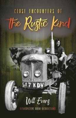 Close Encounters of the Rustic Kind