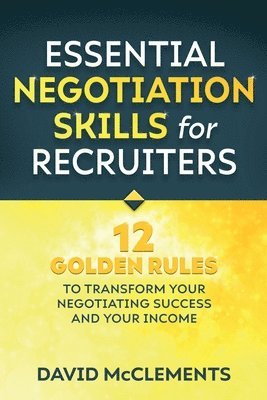 Essential Negotiation Skills for Recruiters 1