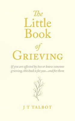 bokomslag Little Book of Grieving