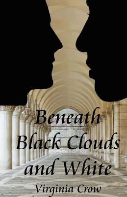 bokomslag Beneath Black Clouds and White