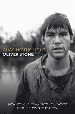 Oliver Stone - Chasing The Light, Inbunden