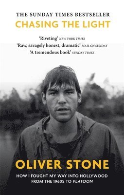 Oliver Stone - Chasing The Light, Häftad