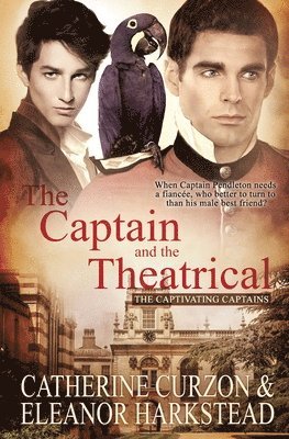 Eleanor Harkstead, Catherine Curzon - Captain and the Theatrical, Häftad