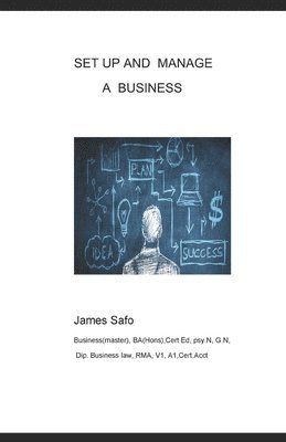 James Safo - Set Up and Manage a Business, Häftad