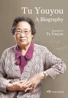 Chen Tingyi - Tu Youyou: A Biography, Inbunden
