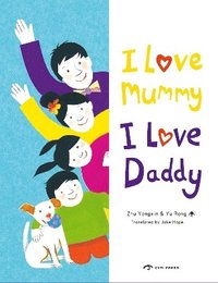 bokomslag I Love Mummy I Love Daddy