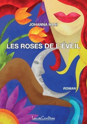 bokomslag Les Roses de l'éveil