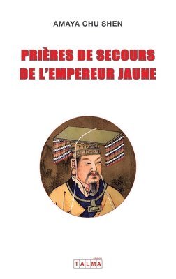 bokomslag Prieres de Secours de l'Empereur Jaune