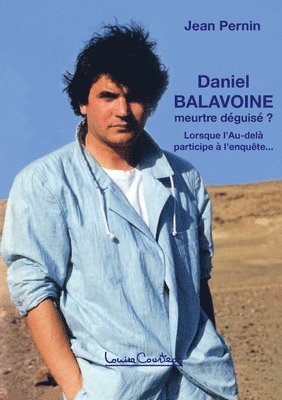 bokomslag Daniel Balavoine, meurtre dguis ?