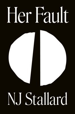 NJ Stallard, Nj Stallard - Her Fault, Häftad
