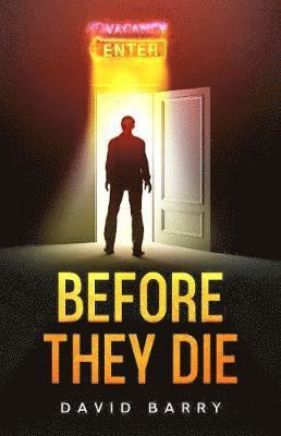Before They Die
