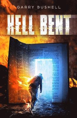 Garry Bushell - Hell Bent, Häftad