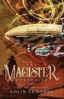 Colin Edmonds - The Magister Curiosity, Häftad