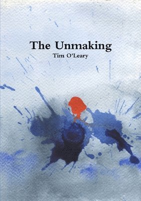 Tim O'Leary - Unmaking, Häftad