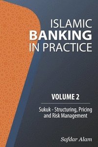 bokomslag Islamic Banking in Practice, Volume 2: Sukuk