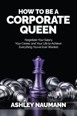 How to be a Corporate Queen 1