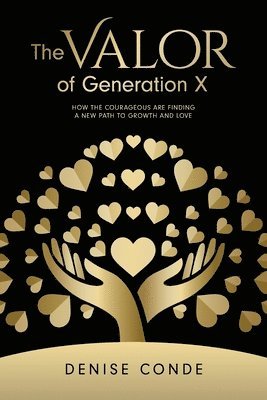 bokomslag The Valor of Generation X