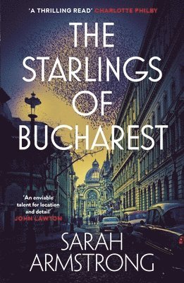 Sarah Armstrong - The Starlings of Bucharest, Häftad