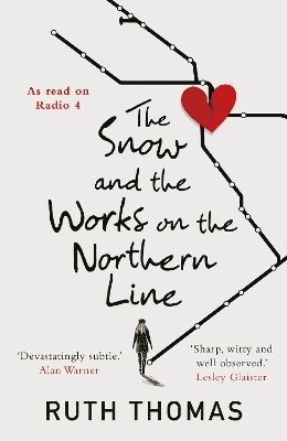 Ruth Thomas - Snow and the Works on the Northern Line, Häftad