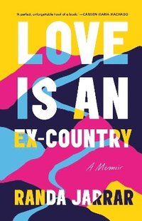 bokomslag Love is an Ex-Country