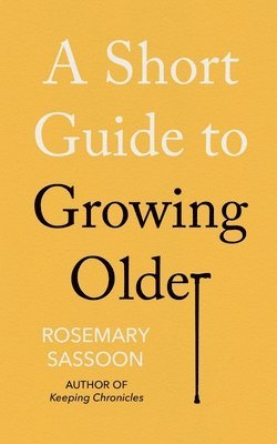 A Short Guide to Growing Older 1