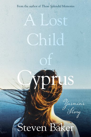 Steven Baker - Lost Child of Cyprus, Häftad