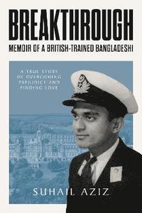bokomslag Breakthrough: Memoir of a British-Trained Bangladeshi