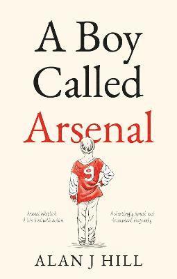 A Boy Called Arsenal 1