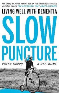bokomslag Slow Puncture: Living Well With Dementia