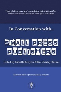 bokomslag In Conversation With Small Press Publishers