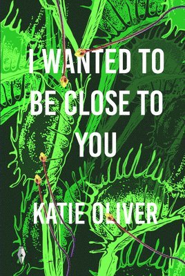 Katie Oliver - I Wanted to be Close to You, Häftad