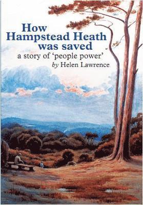 How Hampstead Heath was Saved