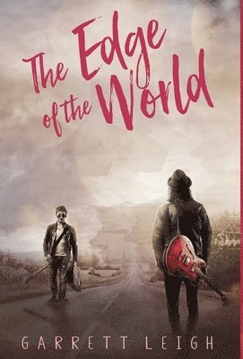 Garrett Leigh - Edge of the World, Inbunden
