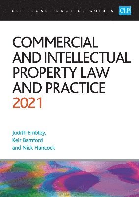 Commercial and Intellectual Property Law and Practice 2021