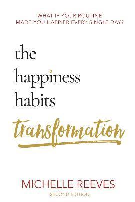 The Happiness Habits Transformation 1