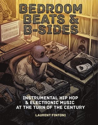 bokomslag Bedroom Beats & B-Sides