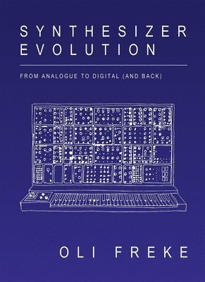 Synthesizer Evolution: From Analogue to Digital (and Back) 1