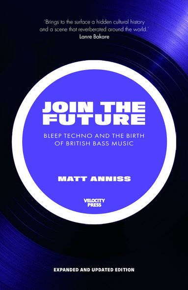 Matt Anniss - Join the Future, Häftad