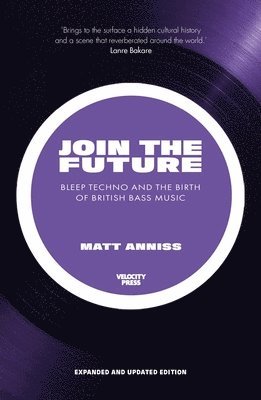 Matt Anniss - Join the Future, Häftad