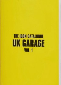 bokomslag The Icon Catalogue UK Garage Vol. 1