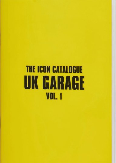 bokomslag Icon Catalogue UK Garage Vol. 1