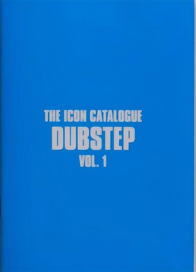 bokomslag Icon Catalogue Dubstep Vol. 1