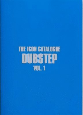 The Icon Catalogue Dubstep Vol. 1 1