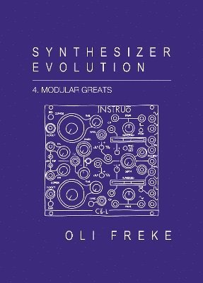 bokomslag Synthesizer Evolution Modular Greats